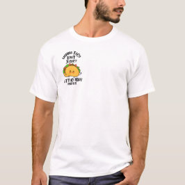 Wollen wir darüber taco-n, lasst uns beten T-Shirt