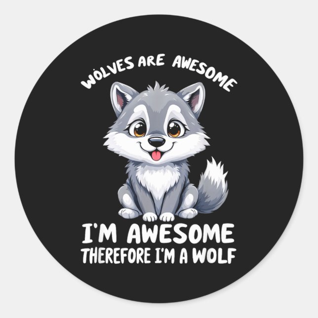 Wolves Are Awesome Funny Wolf Gif Zookeeper  Runder Aufkleber (Vorderseite)