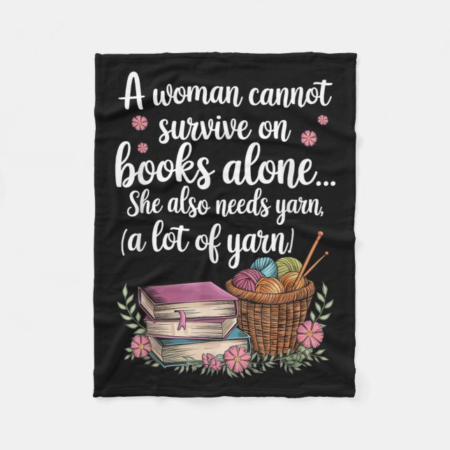 Woman Cannot Survive On Books Alone She Also Needs Fleecedecke (Vorderseite)