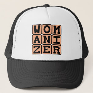 Womanizer, männlicher Chauvinist Truckerkappe