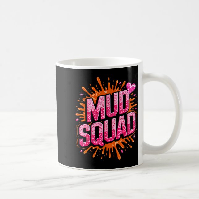 Womans Muddy Mud Run Squad Mudding Running Girls T Kaffeetasse (Rechts)