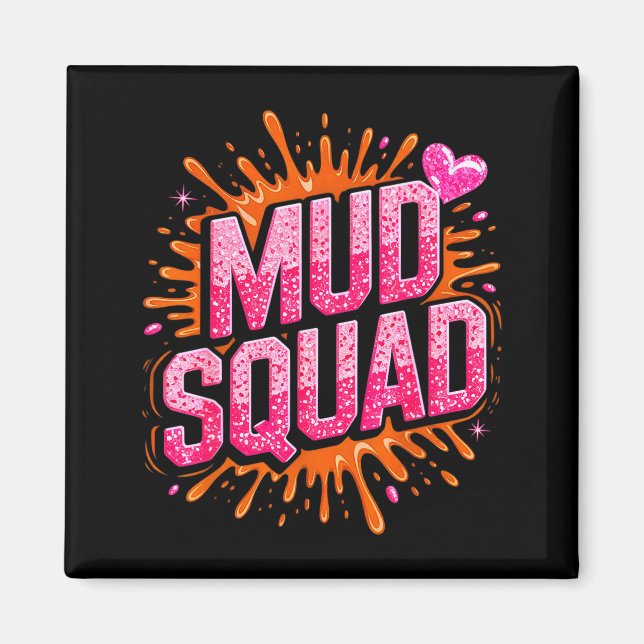 Womans Muddy Mud Run Squad Mudding Running Girls T Magnet (Vorne)