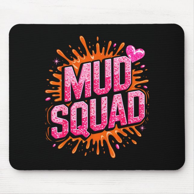 Womans Muddy Mud Run Squad Mudding Running Girls T Mousepad (Vorne)