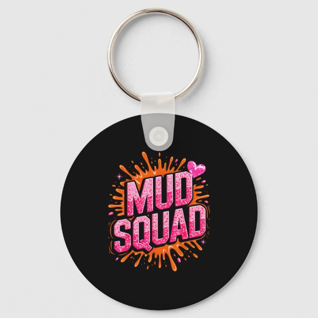 Womans Muddy Mud Run Squad Mudding Running Girls T Schlüsselanhänger (Vorderseite)