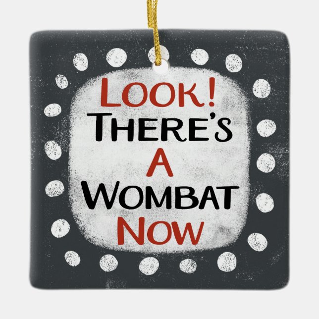 Wombat jetzt Ornament (Vorderseite)