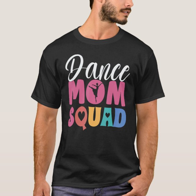 Women Ballet Dance Mom Squad Dancing Goals  Dance  T-Shirt (Vorderseite)