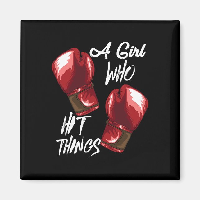 Women Boxing Kickboxing A Girl Who Hit Things  Magnet (Vorne)