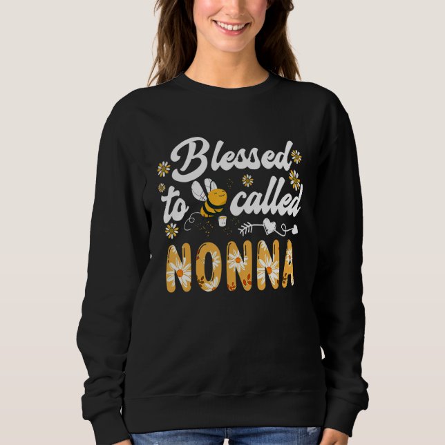 Women Family Matching Blessed to be called Nonna M Sweatshirt (Vorderseite)