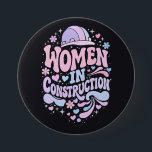 Women In Construction Retro Empowerment Button<br><div class="desc">Bold retro lettering with colorful helmet, hearts and floral accents celebrating women in construction. A vibrant empowerment statement for female builders, tradeswomen and strong women in skilled trades.</div>