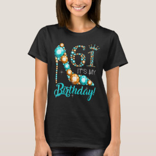 Women It's my 61. Shoe Crown Happy 61. T-Shirt