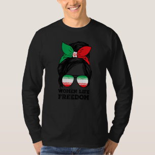 Women Life Freedom Free Iran Messy Bun Iran Fla T-Shirt