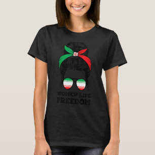 Women Life Freedom Free Iran Messy Bun Iran Fla T-Shirt
