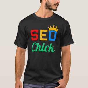 Women SEO Chick Website Ranking Manager SE T-Shirt
