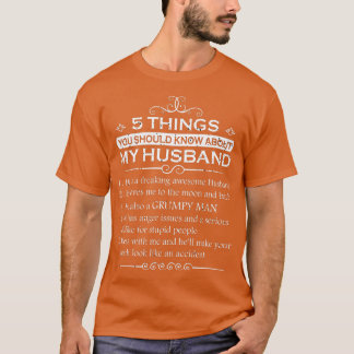 Womens 5 Things You Should Know About My Husband   T-Shirt