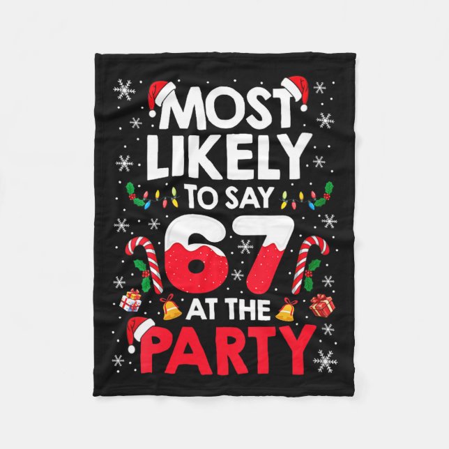 Womens 67 Funny Christmas Meme Most Likely To Say  Fleecedecke (Vorderseite)