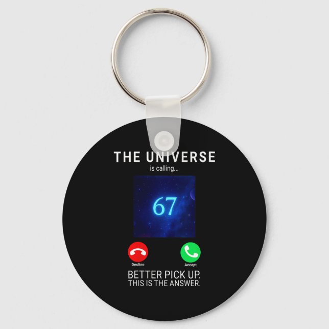 Womens 67 Meme The Universe Is Calling V-neck  Schlüsselanhänger (Vorderseite)
