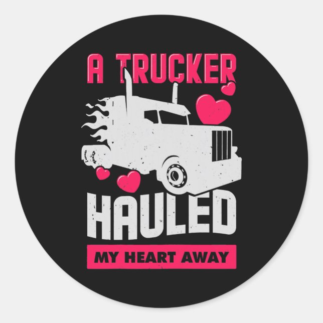 Womens A Trucker Hauled My Heart Away Design for Runder Aufkleber (Vorderseite)