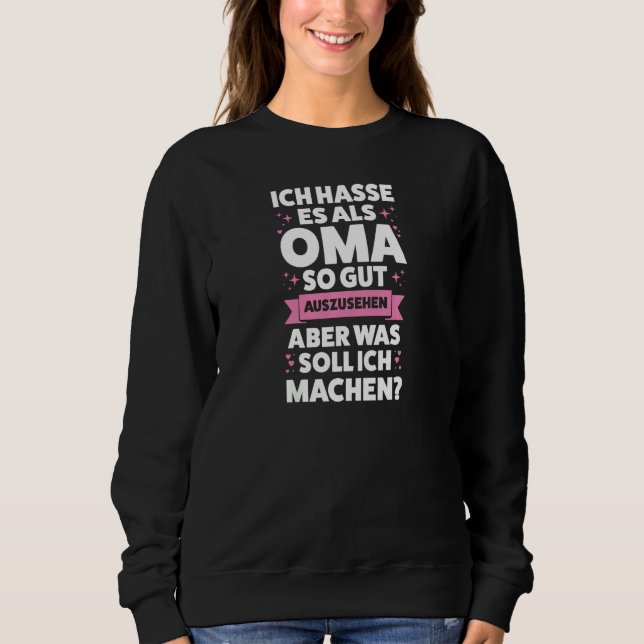 Womens Als Oma so gut auszusehen Oma Großmutter   Sweatshirt (Vorderseite)