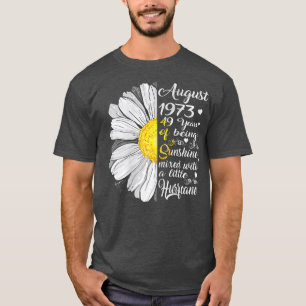 Womens August Girls 1973 Birthday Gift 49 Years Ol T-Shirt