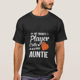 Womens Auntie Basketball Mein Lieblingsspieler ruf T-Shirt
