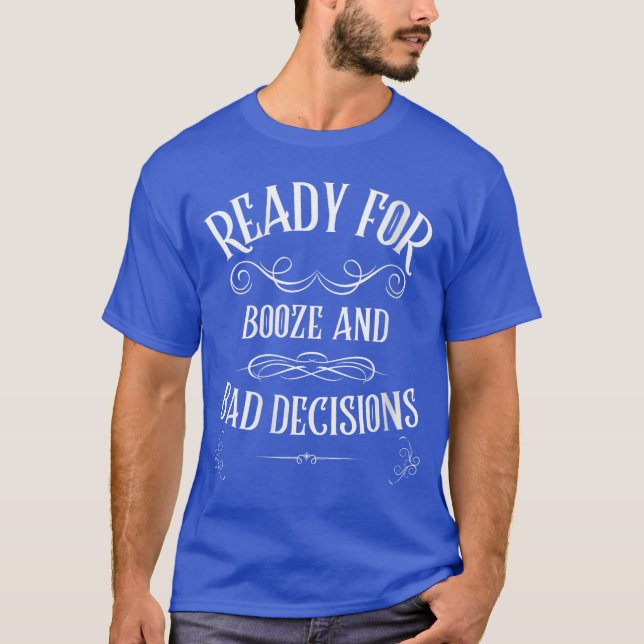 Womens Back tohe Bar Booze and Bad Decisions Funny T-Shirt (Vorderseite)