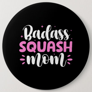 Womens Badass Squash Mama Squash Player Mother Mot Button