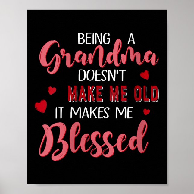 Womens Being A Grandma Doesn't Make Me Old It Make Poster (Vorne)
