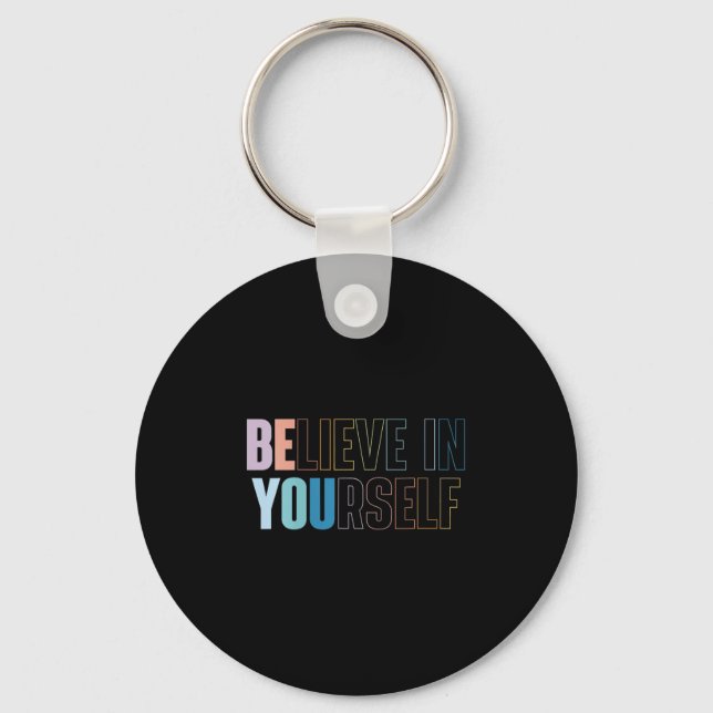 Womens Believe In Yourself Motivational Quote Insr Schlüsselanhänger (Vorderseite)