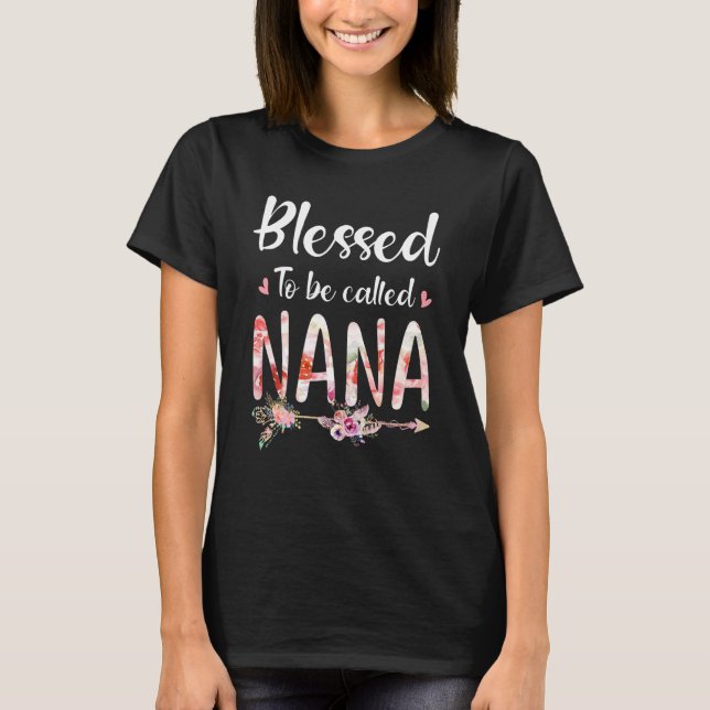 Womens Blessed To Be Called Nana Flower T-Shirt (Vorderseite)