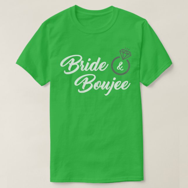 Womens Bride & Boujee  (funny bride )  T-Shirt (Design vorne)