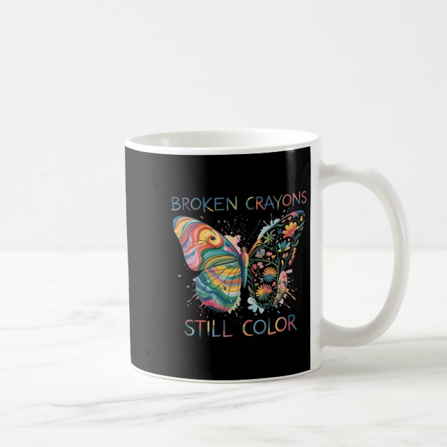 Womens Broken Crayons Still Color Rainbow Butterfl Kaffeetasse (Rechts)