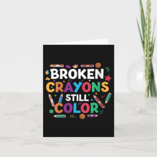 Womens Broken Crayons Still Color Shirt Mental Hea Karte
