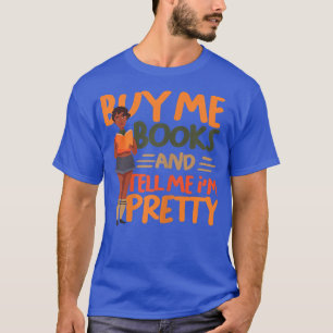 Womens Buy Me Books Book Lover Reading Club Bookwo T-Shirt