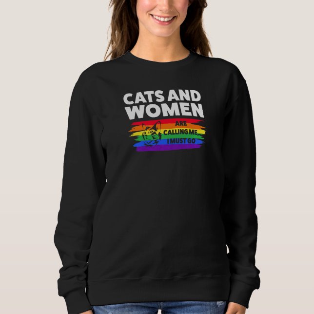 Womens cats and Women are calling me I must go LGB Sweatshirt (Vorderseite)