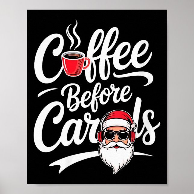 Womens Coffee Before Carols Funny Caffeine Lover C Poster (Vorne)