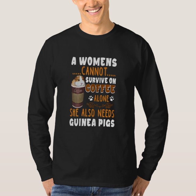Womens  Coffee Guinea Pigs Woman T-Shirt (Vorderseite)