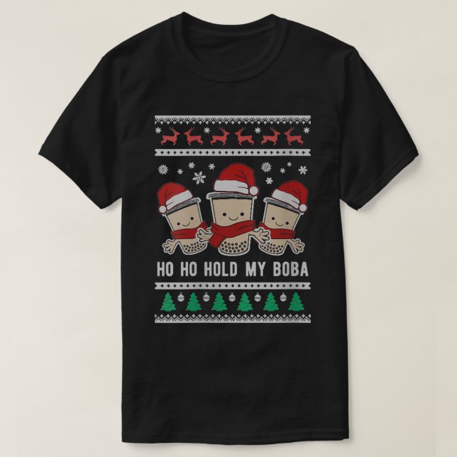Womens Cute Boba Xmas Hold Bubble Milk Tea Ugly Ch T-Shirt (Design vorne)