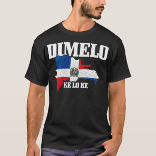 Womens Dimelo Ke Lo Ke Dominikanische Republik Kar T-Shirt