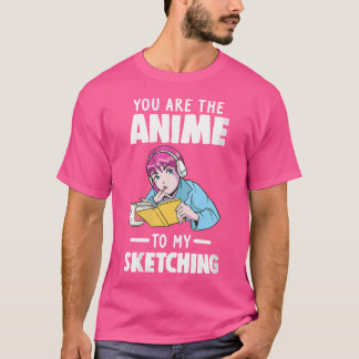 Womens dir den Anime zu meiner Skizze von Anime-Sk T-Shirt