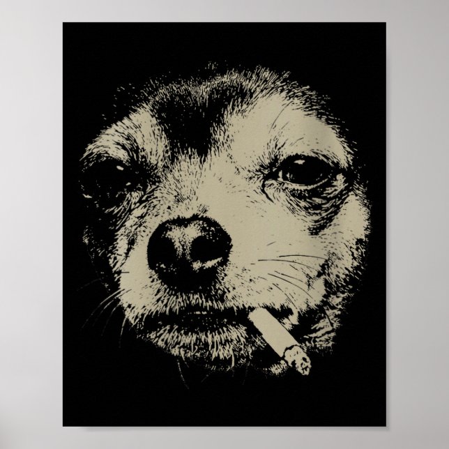 Women's dog smoking cigarette funny chihuahua meme poster (Vorne)