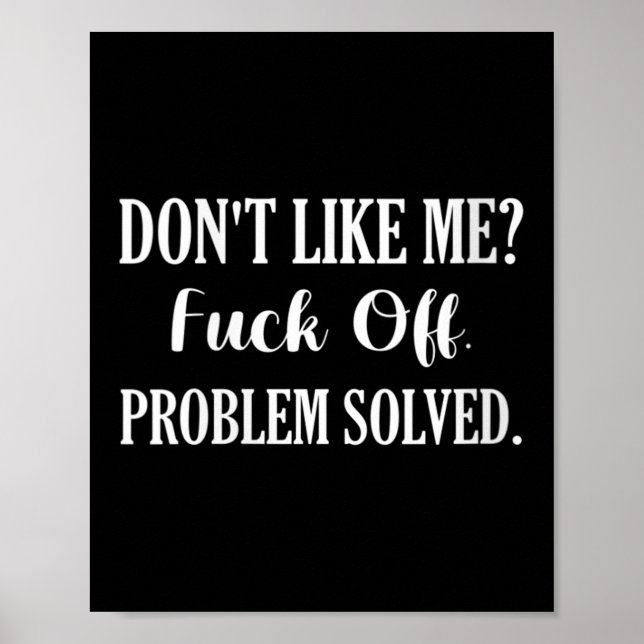 Womens Don't Like Me_ For Off. Problem Solved V-ne Poster (Vorne)