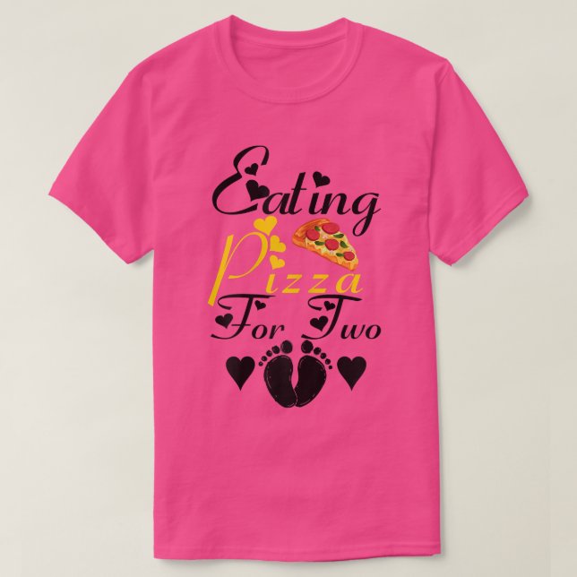Womens Eating Pizza For Two Funny Pregnancy Announ T-Shirt (Design vorne)