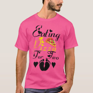 Womens Eating Pizza For Two Funny Pregnancy Announ T-Shirt