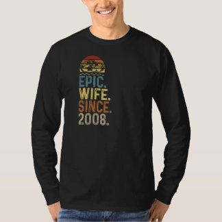 Womens Epic Wife Since 2008 Wedding Anniversary Cu T-Shirt