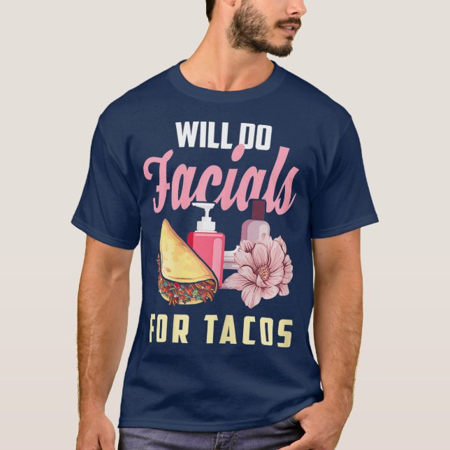 Womens Esthetician  Funny Taco Saying Gift T-Shirt (Vorderseite)