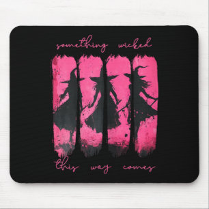 Womens etwas, das auf diese Weise kommt Hexe Hallo Mousepad