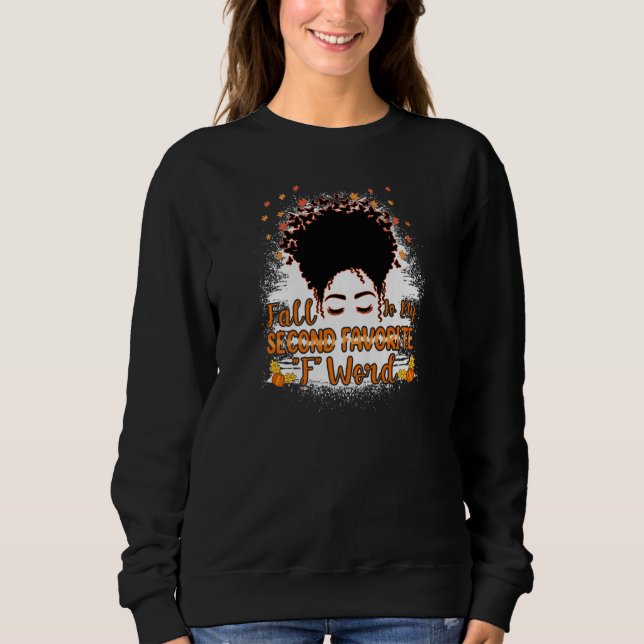 Womens Fall Is My Second Favorite F Word Fall  Mes Sweatshirt (Vorderseite)
