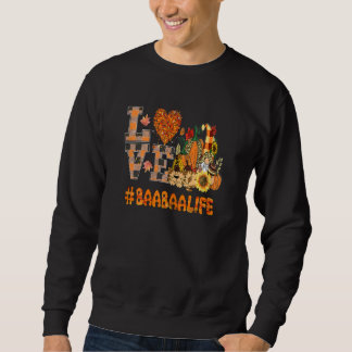 Womens First Mom Now Grandma World's Best Baabaa E Sweatshirt