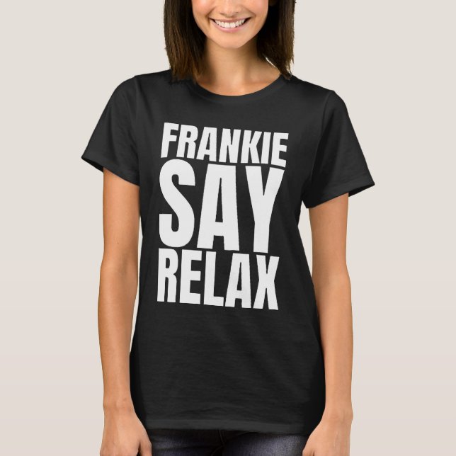 Women's Frankie Say Relax tshirt (Vorderseite)