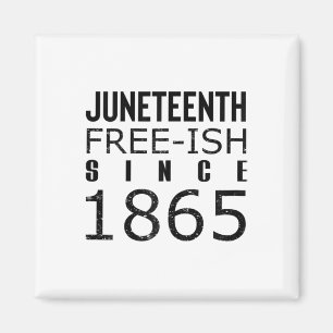 Womens Freeish Juneteeth Seit 1865 Schwarze Geschi Magnet